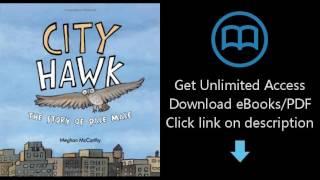 Download City Hawk: The Story of Pale Male [P.D.F]