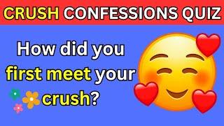 Crush Confessions Quiz - Can You Guess Who Likes You?