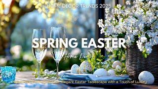 Ethereal Easter Decor: Elegant Spring Decorating Ideas for a Chic Celebration