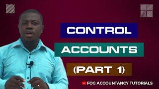 CONTROL ACCOUNTS (PART 1)