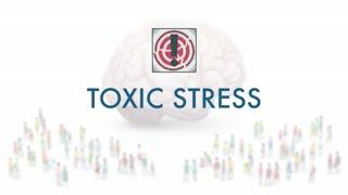 Toxic Stress