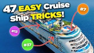 47 Easy tricks to make your cruise so much better