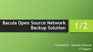 Bacula Open Source Network Backup Solution Configuration 1 of 2 in Hindi