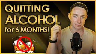 I Quit Drinking Alcohol For 6 Months: Here's What Happened