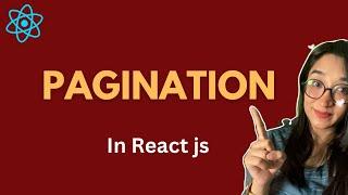 Pagination in React JS | Understand the Concept of Pagination in React in Hindi