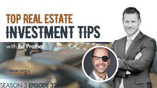Top Investment Tips for Aspiring Real Estate Moguls with Ed Prather