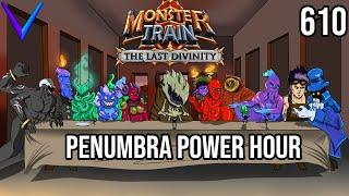 All Penumbra Hour | Covenant 25 Umbra/Hellhorned | Monster Train - The Last Divinity