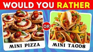 Would You Rather FOOD EDITION| Absolute Quiz Blitz