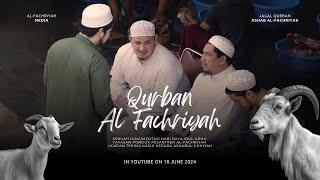 QURBAN BERSAMA AL-FACHRIYAH 2024 | MOMEN IDUL ADHA 1445 H