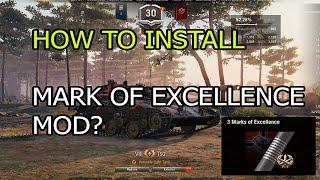 How to install Mark of Excellence Mod?