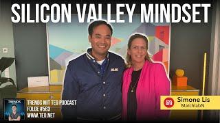 Silicon Valley Mindset mit Simone Lis I Trends mit Teo Podcast #563