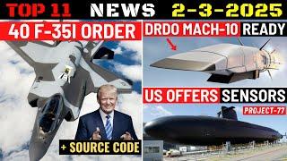 Indian Defence Updates : 40 F-35I Order,Mach-10 LRASHM,US Offers Submarine Sensor,142 Kn Engine AMCA