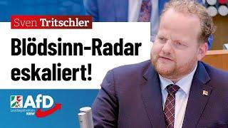 Blödsinn-Radar eskaliert! – Sven Tritschler (AfD)