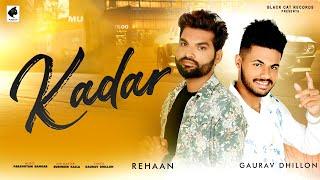 Kadar -Rehaan ,Gaurav Dhillon