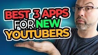 The Best 3 Apps For NEW YouTubers On Android and iPhone