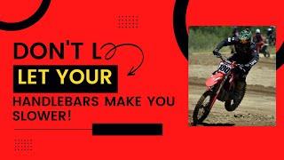 Dirt bike handlebar sweep, height, width and why it matters in motocross