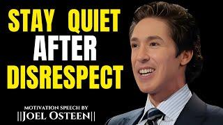 Stay Quiet After Disrespect || The Most Powerful Speech By Joel Osteen ||