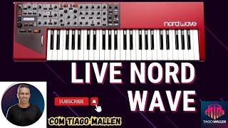 LIVE NORD WAVE (PEQUENO COM PODER DE FOGO ABSURDO) COM TIAGO MALLEN @NordKeyboards #nord