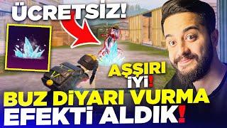 BEDAVA BUZ DİYARI VURMA EFEKTİNİ ALDIK! OYUNUN EN İYİSİ! PUBG Mobile