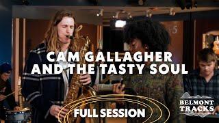 Cam Gallagher & The Tasty Soul: Full Session - Belmont Tracks