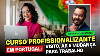 Posso morar em Portugal após o fim de um curso profissionalizante? | Dr. Thiago Soares responde