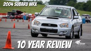 10 Year Ownership Review - 2004 Subaru WRX