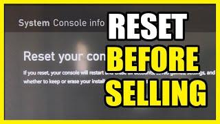 How to Factory Reset before Selling on Xbox Series X (Console Info)