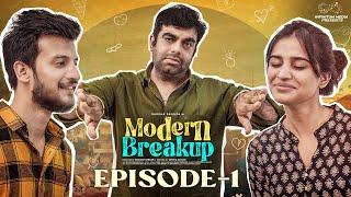 Modern Breakup || Episode - 1 || Varsha Dsouza || Pranay Raguthu || Infinitum Media