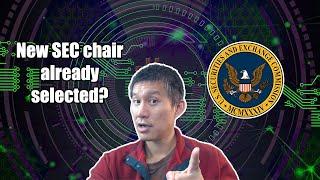 New SEC Chair already selected? Will he be good for Crypto?