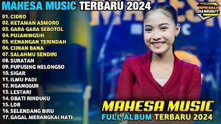 CIDRO - KETAMAN ASMORO - GARA GARA SEBOTOL - MAHESA MUSIC TERBARU 2024