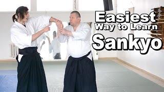 [Aikido Techniques] Easiest Way to Learn Sankyo