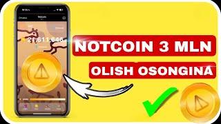 TELEGRAM NOTCOIN 3 MLN OLISH // 2-QISM JUDA OSON ISHONCHLI XIZMAT YORDAMIDA