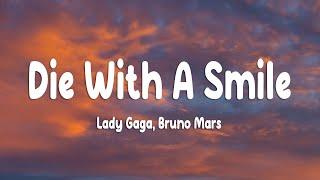 Lady Gaga, Bruno Mars - Die With A Smile (Lyrics)