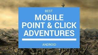 Best Mobile Point & Click Adventure Games