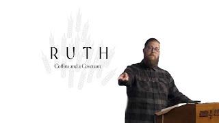 Ruth 1 : Pastor Conor Berry