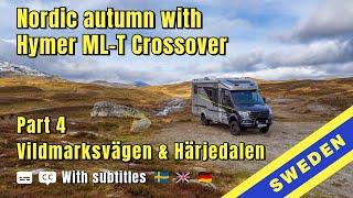 Autumn in the Nordics with the Hymer ML-T Crossover. Part 4 - Wilderness Road Sweden  Subtitles