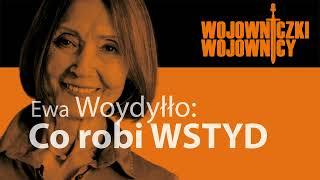 # 88 – Ewa Woydyłło – Co robi (nam) WSTYD (1 paź 2024)