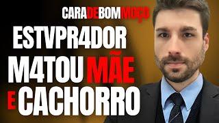 ESTVPR4D0R M4TA MÃE E CACHORRO E TIRA A PRÓPRIA V1DA DEPOIS - C/ CARLOS DE FARIA