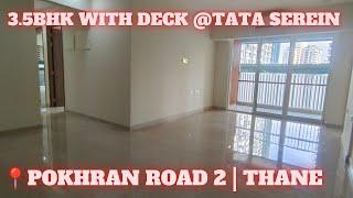 3BHK with Deck For Sale @Tata Serein Pokhran Road No 2 | Luxurious Flat