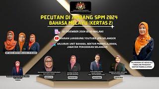 Pecutan Akhir Bahasa Melayu (Kertas 2) SPM Selangor 2024