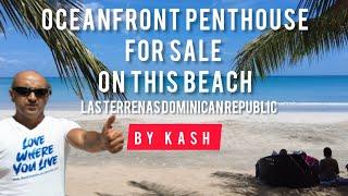 Oceanfront Penthouse For Sale | Las Terrenas | Dominican Republic | KASH