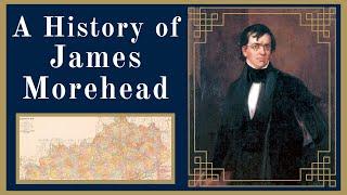 A History of James Morehead