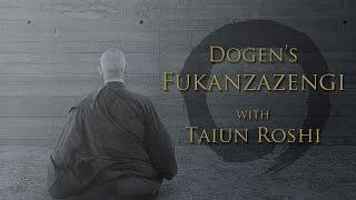 Dharma Talk with Sensei: "Great Cloud" Taiun Elliston Roshi - Dogen's Fukanzazengi