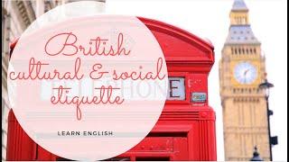 British Cultural & Social Etiquette