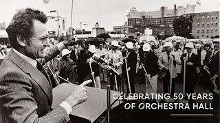 Happy 50th Anniversary Orchestra Hall