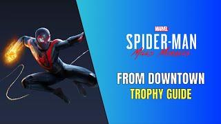 Spider-Man Miles Morales - From Downtown Trophy Guide