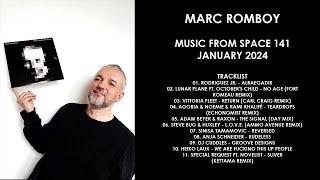 MARC ROMBOY (Germany) @ Music From Space 141 January 2024