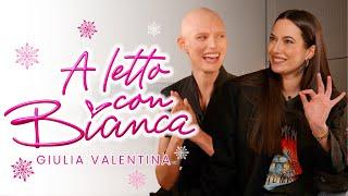 A letto con Bianca Balti e Giulia Valentina (Christmas Edition)