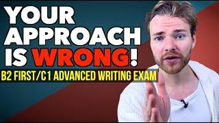 How NOT to think about the Cambridge B2 First (FCE)/C1 Advanced (CAE) Writing Exam