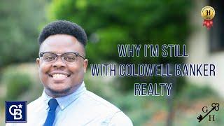 Why I'm STILL With Coldwell Banker Realty